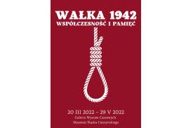  "Wałka 1942-2022, współczesność i pamięć" 