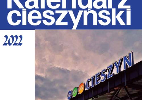 Fragment okładki "Kalendarza Cieszyńskiego" na 2022 rok. Fot. mat. pras. MZC